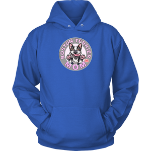 Boston Terrier Mom - Hoodie for Bostie Dog Lovers