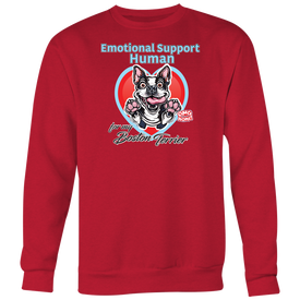 Emotional Support Human - Boston Terrier dog design on a red crewneck  sweatshirt
