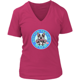 A women's bright pink v-neck shirt from OMG You're Home! with the Boston Terrier dog Mom design on the front in blue letters