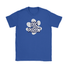 a women's royal blue shirt for dog lovers featuring the DOG PERSON design on the front