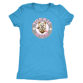Yorkshire Terrier (Yorkie) Mom - Next Level Womens Triblend for Dog Lovers