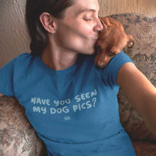 Load image into Gallery viewer, Have You Seen My Dog Pics? - Womens Triblend Shirt