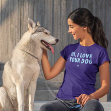 Load image into Gallery viewer, Hi, I love your dog t-shirt