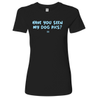 Have You Seen My Dog Pics? - Womens Triblend Shirt