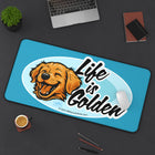 Golden Retriever Dog Lover's Desk Mat - "Life is Golden"