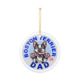 Boston Terrier Dad Ornament | Ceramic Two-Sided Pet Ornament
