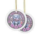 Personalized Blue Nose Pitbull Mom Ceramic Ornament