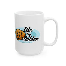 Load image into Gallery viewer, Golden Retriever Mug, Cute Puppy Coffee Cup, Dog Lover Gift, Life is Golden Ceramic Mug, Retriever Owner Present, Dog Mom Gift