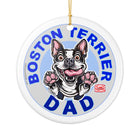 Boston Terrier Dad Ornament | Ceramic Two-Sided Pet Ornament