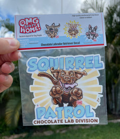Chocolate Labrador Retriever - Squirrel Patrol - Premium Quality Weatherproof Indoor Outdoor Stickers Decal for the Chocolate Lab Puppy Dog Lover