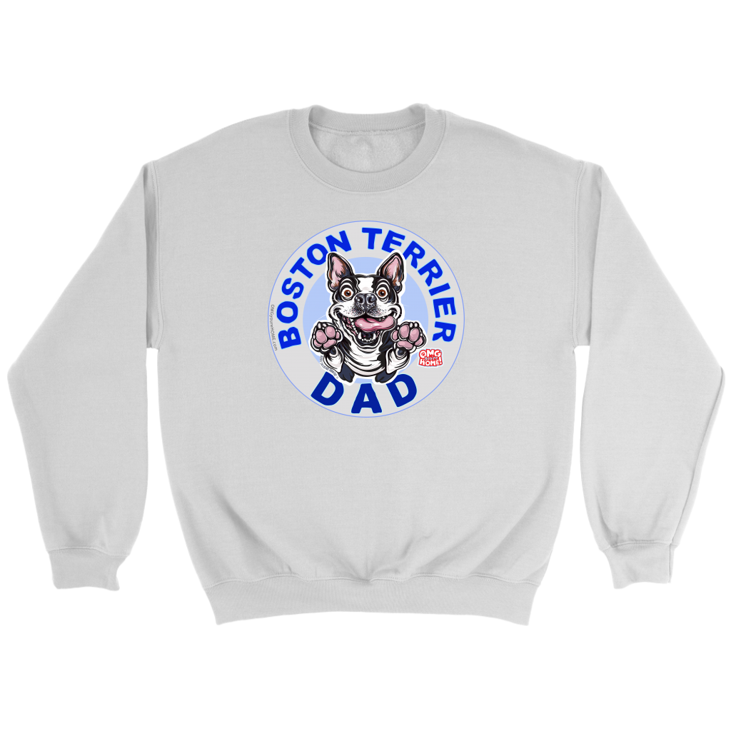 a white crewneck sweatshirt featuring the Boston Terrier Dad design on the front 