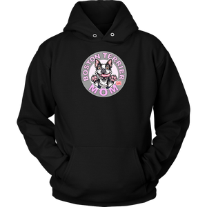 Boston Terrier Mom - Hoodie for Bostie Dog Lovers