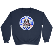 Load image into Gallery viewer, a dark blue crewneck sweatshirt featuring the Boston Terrier Dad design on the front 