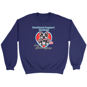 Emotional Support Human - Boston Terrier - Crewneck Sweatshirt