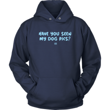 Load image into Gallery viewer, Have You Seen My Dog Pics? - Unisex Hoodie