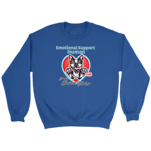 Emotional Support Human - Boston Terrier - Crewneck Sweatshirt