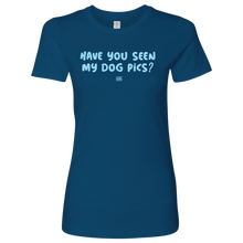 Load image into Gallery viewer, a womens blue tee featuring the HAVE YOU SEEN MY DOG PICS design by OMG you&#39;re home