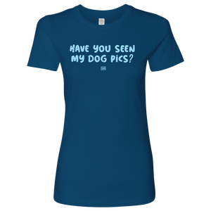 a womens blue tee featuring the HAVE YOU SEEN MY DOG PICS design by OMG you're home