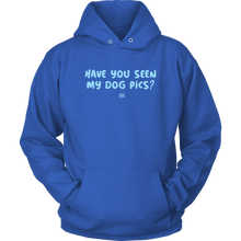 Load image into Gallery viewer, Have You Seen My Dog Pics? - Unisex Hoodie