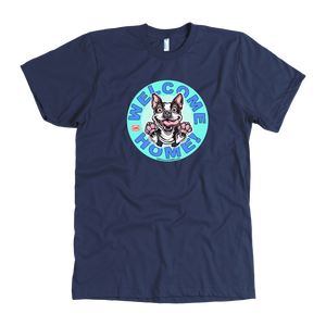 Boston Terrier - Welcome Home - American Apparel Tee