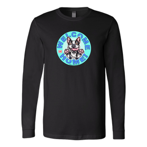 Boston Terrier - Welcome Home - Canvas brand Long Sleeve