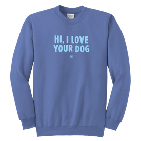 HI, I LOVE YOUR DOG - Youth Crewneck Sweatshirt