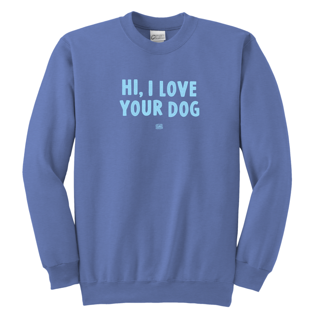 HI, I LOVE YOUR DOG - Youth Crewneck Sweatshirt