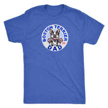 Load image into Gallery viewer,   a blue men&#39;s t-shirt with a design of a Boston Terrier dog dad from OMG You&#39;re Home