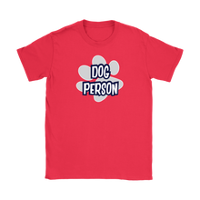 Load image into Gallery viewer, a women&#39;s red shirt for dog lovers featuring the DOG PERSON design on the front