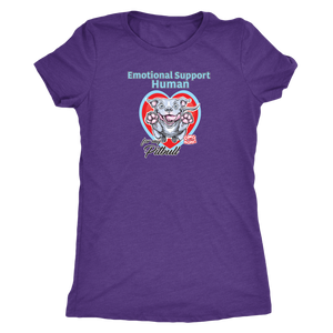 Emotional Support Human - Blue Nose Pitbull - Next Level Womens Triblend