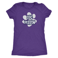 Load image into Gallery viewer, Dog Person - Womens Triblend Shirt for Dog Lovers