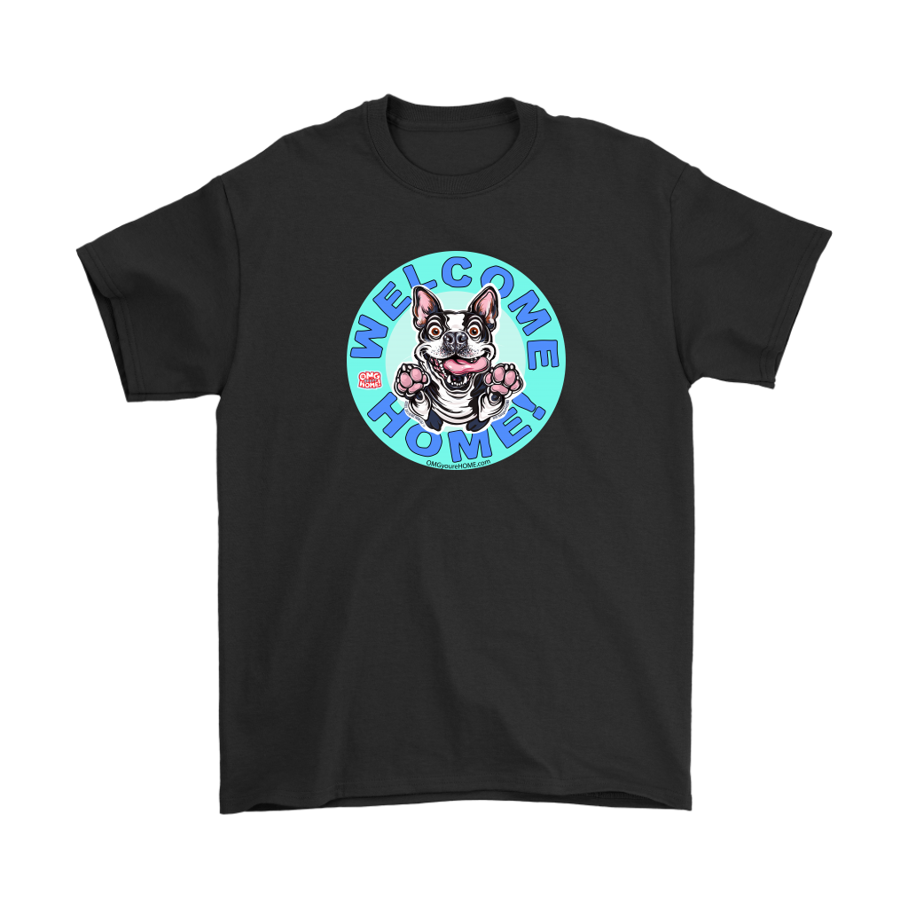 Front view of a black gildan t-shirt with the OMG Boston Terrier dog design with Welcome Home! on the front center  in full color