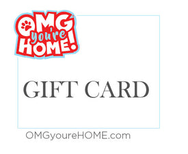 OMG You're HOME! Gift Card