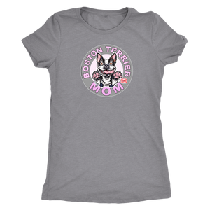 a woman's light grey shirt with the Boston Terrier dog Mom design on the front on pink letters