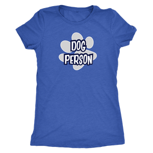 Dog Person - Womens Triblend Shirt for Dog Lovers