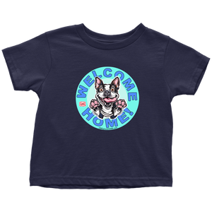 Boston Terrier - Welcome Home - Toddler T-shirt