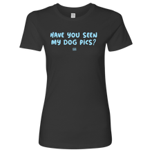 Load image into Gallery viewer, Have You Seen My Dog Pics? - Womens Triblend Shirt