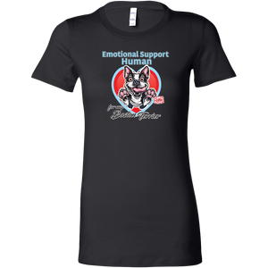 Emotional Support Human - Boston Terrier Womens Shirt for Bostie Lovers