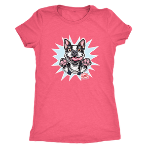 a pink Next Level Womens Triblend featuring the OMG You're Home Boston Terrier dog design in full color on the front. 