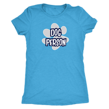 Load image into Gallery viewer, Dog Person - Womens Triblend Shirt for Dog Lovers