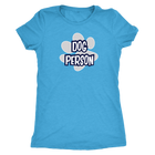 Dog Person - Womens Triblend Shirt for Dog Lovers