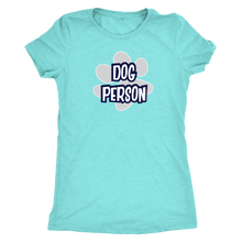 Load image into Gallery viewer, Dog Person - Womens Triblend Shirt for Dog Lovers