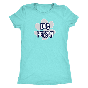 Dog Person - Womens Triblend Shirt for Dog Lovers