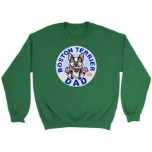 Load image into Gallery viewer, a green crewneck sweatshirt featuring the Boston Terrier Dad design on the front 