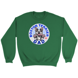 a green crewneck sweatshirt featuring the Boston Terrier Dad design on the front 