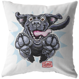 Front view of a soft, white decorative pillow featuring an excited Black Labrador Retriever from OMG You'e Home
