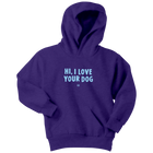 Hi, I Love Your Dog - Youth Hoodie