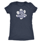 Dog Person - Womens Triblend Shirt for Dog Lovers