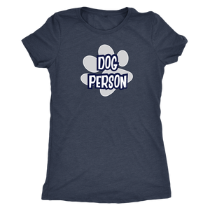 Dog Person - Womens Triblend Shirt for Dog Lovers