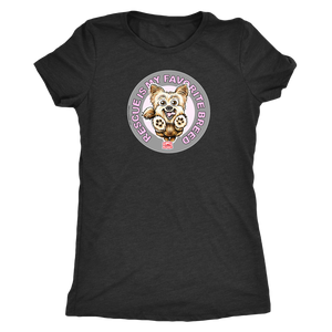 Rescue is My Favorite Breed - Yorkie - Women's Triblend Shirt